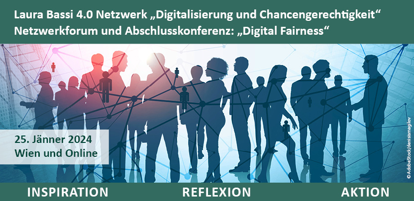Netzwerk Laura Bassi 4.0 „Digital Fairness“ – Exklusion überwinden & Potenziale der Digitalisierung nutzbar machen
